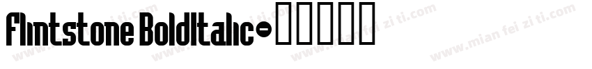 Flintstone BoldItalic字体转换